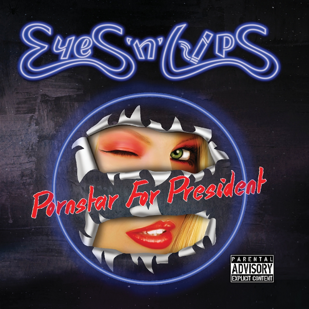 Eyes 'N' Lips - Pornstar For President